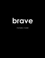 brave 1387435892 Book Cover