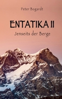 Entatika 2: Jenseits der Berge (German Edition) 3695158298 Book Cover