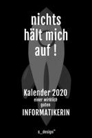 Kalender 2020 für Informatiker / Informatikerin: Wochenplaner / Tagebuch / Journal für das ganze Jahr: Platz für Notizen, Planung / Planungen / Planer, Erinnerungen und Sprüche (German Edition) 1672693225 Book Cover