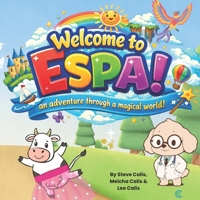 Welcome to Espa!: A journey through a magical world (Adventures in Espa) B0GVJYB8JY Book Cover