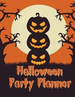 Halloween Party Planner: Get Organized This Halloween Party Preparations and Costume, Planning, Budget, Food Organize,Decorations and Notes 1691737453 Book Cover