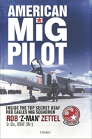 American MIG Pilot: Inside the Usaf's Secret Red Eagles MIG Squadron 147280855X Book Cover