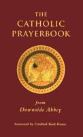 The Catholic Prayerbook: from Downside Abbey 0860123332 Book Cover