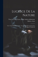 Lucrèce De la Nature: Livre Troisième, Texte Latin, Accompagné du Commentaire Critique et Explicatif 1022127764 Book Cover