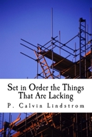 Set in Order the Things That Are Lacking: Exploring the Book of Titus 1530856574 Book Cover