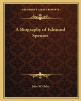 A Biography of Edmund Spenser 1162647620 Book Cover