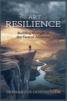 The Art of Resilience B0F3B6Z49G Book Cover