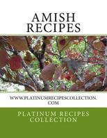 Amish Recipes: www.platinumrecipescollection.com 1977982050 Book Cover