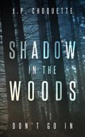 Shadow in the Woods 197768047X Book Cover