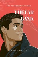 The Far Bank (THE OLTRARNO PASSAGES) 1969915161 Book Cover