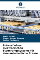 Entwurf eines elektronischen Steuerungssystems für eine automatische Presse 6205336847 Book Cover