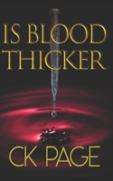 Is Blood Thicker B086Y4S4Z7 Book Cover
