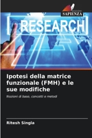 Ipotesi della matrice funzionale (FMH) e le sue modifiche (Italian Edition) 6630297237 Book Cover