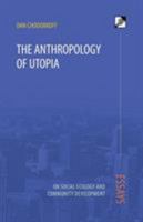 The Anthropology of Utopia 8293064307 Book Cover