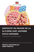 Dispositif de Mesure de la Glycémie Avec Antenne Patch Intégrée (French Edition) 6207908899 Book Cover