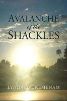 Avalanche of the Shackles 142576455X Book Cover