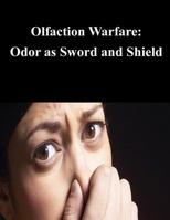 Olfaction Warfare: Odor as Sword and Shield 150057757X Book Cover