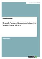 Helmuth Plessners Konzept der Au�enwelt, Innenwelt und Mitwelt 3656452288 Book Cover