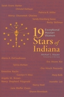 19 Stars of Indiana: Exceptional Hoosier Women 0253353297 Book Cover