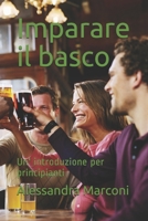 Imparare il basco: Un' introduzione per principianti B088JFD6HH Book Cover