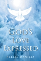 God's Love Expressed 1638444951 Book Cover