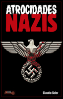 Atrocidades nazis 8499176771 Book Cover