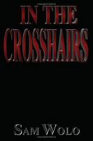 In The Crosshairs 1420867679 Book Cover