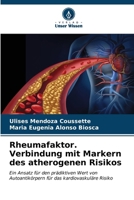 Rheumafaktor. Verbindung mit Markern des atherogenen Risikos (German Edition) 620690802X Book Cover