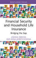 Financial Security and Household Life Insurance: Bridging the Gap (Routledge Focus on Economics and Finance) 1041091869 Book Cover