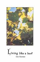 Living Like a Leaf 1587902087 Book Cover