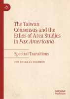 Spectral Transition: A Critique of the Rousseauian Consensus in Taiwan 9819933218 Book Cover