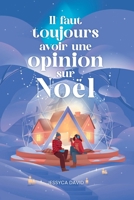 Il faut toujours avoir une opinion sur Noël 2982403102 Book Cover