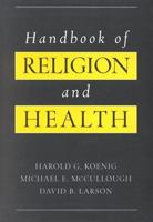 Handbook of Religion and Health 0195118669 Book Cover