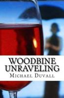 Woodbine Unraveling 1523839120 Book Cover