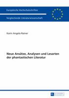 Neue Ansaetze, Analysen Und Lesarten Der Phantastischen Literatur: Typische Und Atypische Repraesentationen - Frauen Und Phantastische Literatur - Einblick in Die Phantastische Stadtliteratur Wiens 3631627262 Book Cover