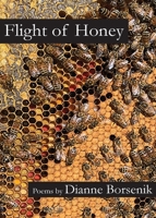 Flight of Honey 1958182397 Book Cover