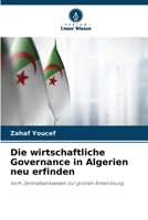 Die wirtschaftliche Governance in Algerien neu erfinden 6209688098 Book Cover