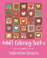 Adult Coloring Books: Valentine Hearts 1523328843 Book Cover