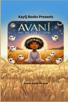 AVANI AND THE STAR VISITORS (AVANI BOOK'S BY: KAREN PERSAUD) B0DWXWJF43 Book Cover