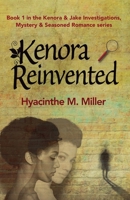 Kenora Reinvented (Kenora & Jake: Investigations, Mystery & Seasoned Romance) 1069580848 Book Cover