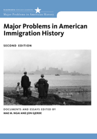 Major Problems in American Immigration History 0547149077 Book Cover