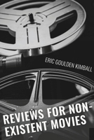 Reviews for Non-Existent Films B0C2S6B6GY Book Cover