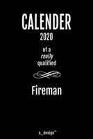 Calendar 2020 for Firemen / Fireman: Weekly Planner / Diary / Journal for the whole year. Space for Notes, Journal Writing, Event Planning, Quotes and Memories 1671769171 Book Cover