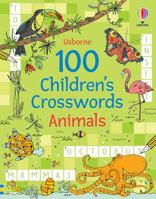 100 Children's Crosswords : Animals 1801315833 Book Cover