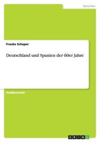 Deutschland Und Spanien Der 60er Jahre 3640807855 Book Cover