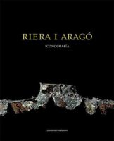 Riera I Arago: Iconography 8434310384 Book Cover