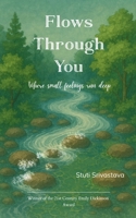 Flows Through You B0FC6XZJPF Book Cover