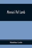 Minnie's Pet Lamb 1517300797 Book Cover