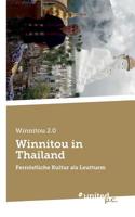 Winnitou in Thailand: Fernöstliche Kultur als Leutturm (German Edition) 3710342244 Book Cover