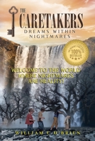 The Caretakers: Dreams Within Nightmares 196011381X Book Cover